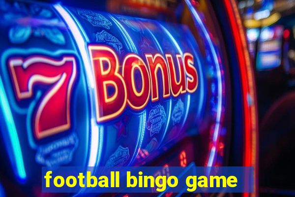 football bingo game - play now